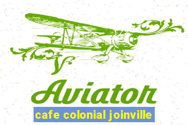 cafe colonial joinville